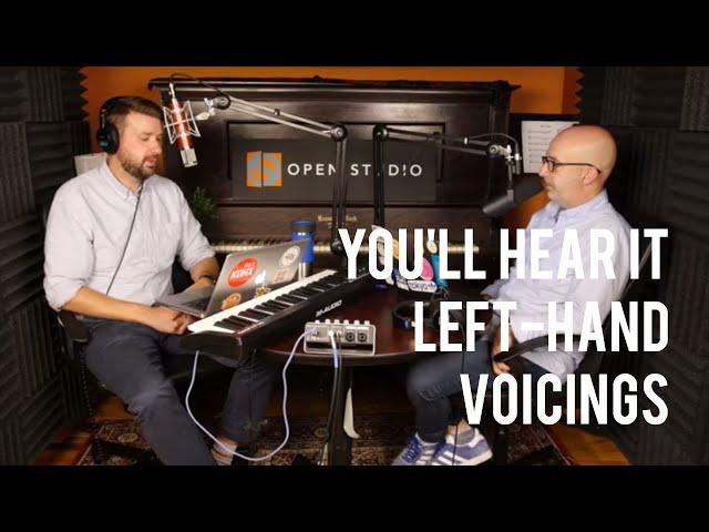 Left-Hand Voicings - Peter Martin & Adam Maness | You'll Hear It S3E123