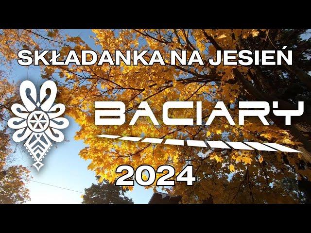 BACIARY SKŁADANKA NA JESIEŃ 2024