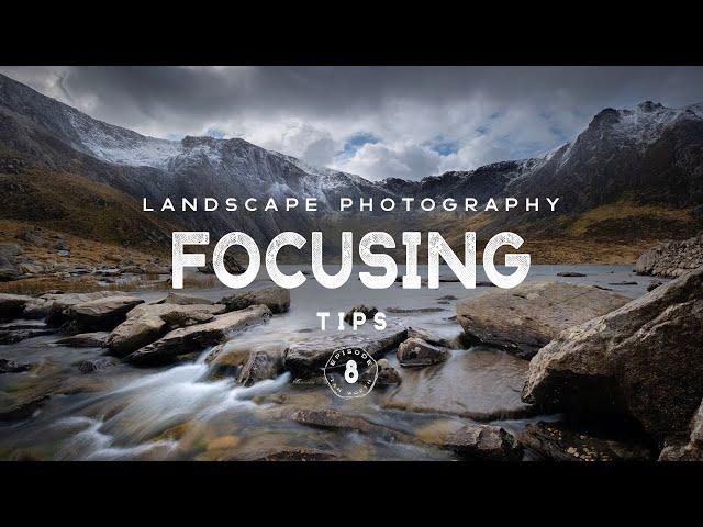 How I FOCUS for SHARP Landscape Photos