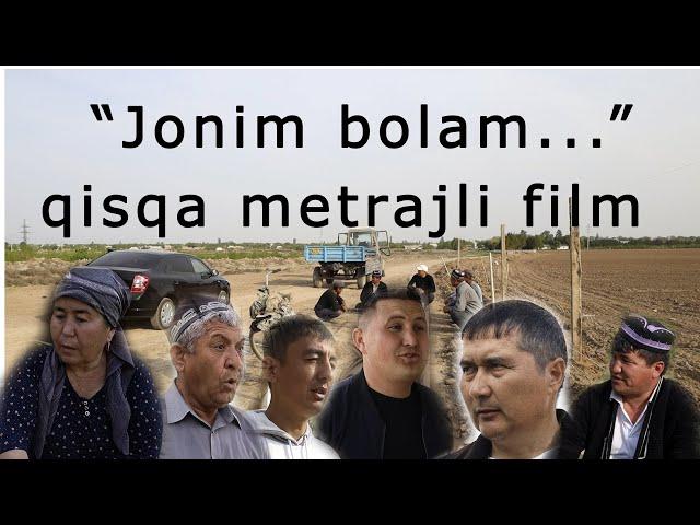 "Jonim bolam" QISQA METRAJLI FILM. Жоним болам КИНО