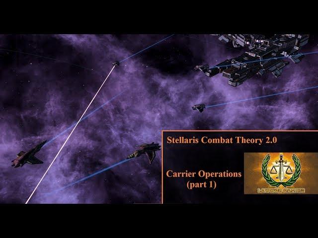 Stellaris Combat Theory (v2.0) - Carrier Operations (part 1)