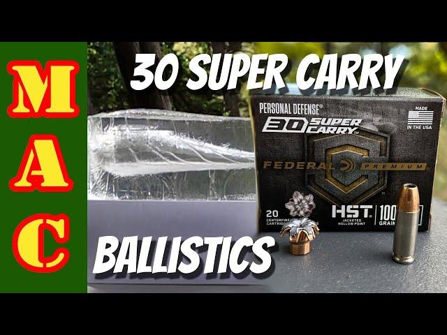 30 Super Carry Ballistics Test! This is a serious hotrod!