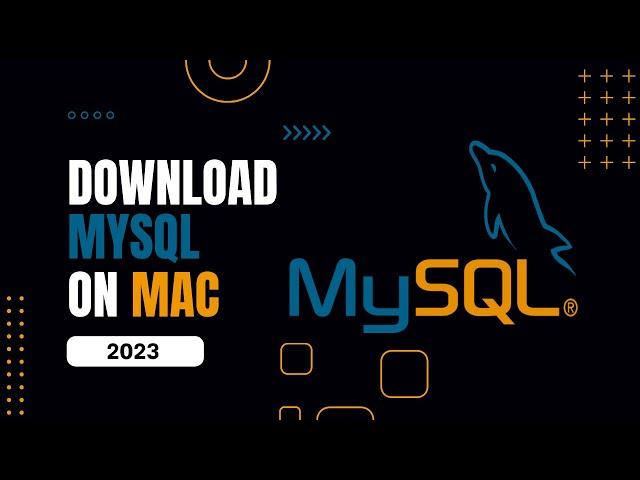 Download MySQL on Mac - 2023