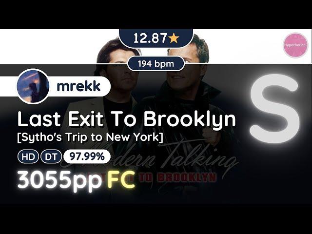 osu! Hypo.. | [12.9] mrekk FC'ed Last Exit To Brooklyn [Sytho's Trip to New York] +HDDT