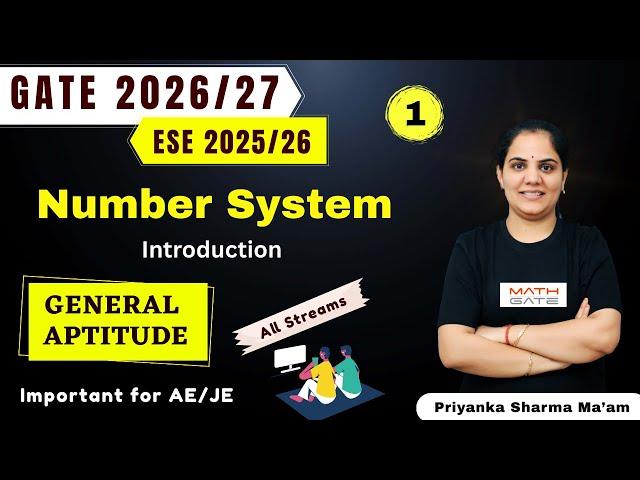 Introduction Number System | General Aptitude GATE  ESE  AE/JE | All Stream | Priyanka Sharma Ma'am