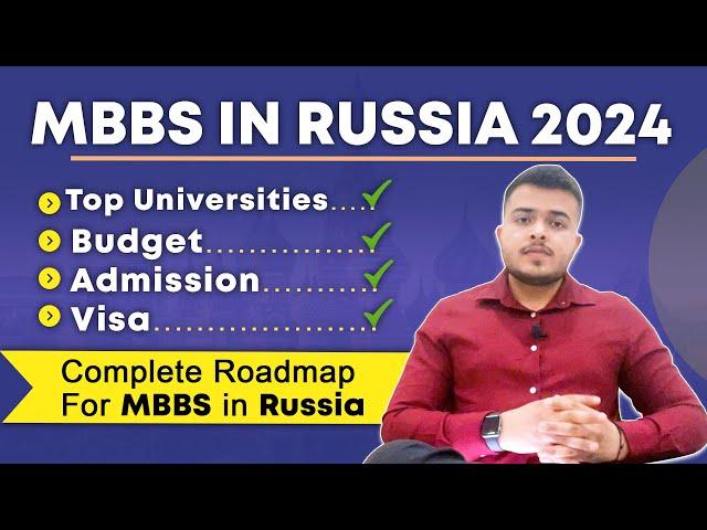 Pathway to MBBS in Russia: Complete Guide | Admission, Fees, Visa | #MBBS2024