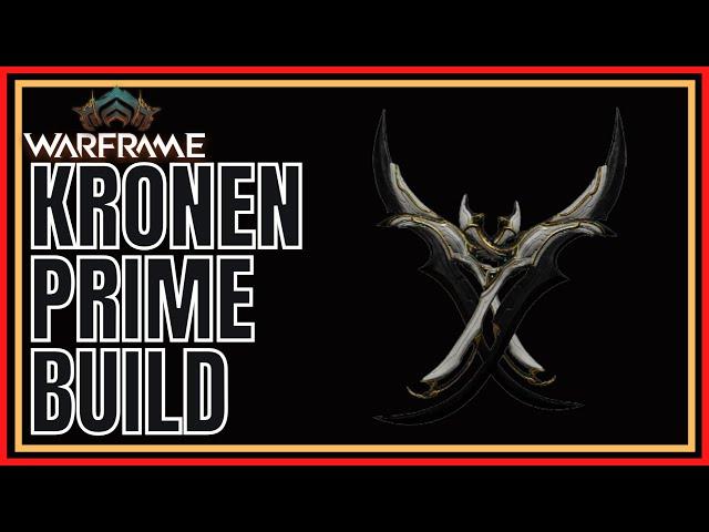 Warframe 2022 Kronen Prime Build