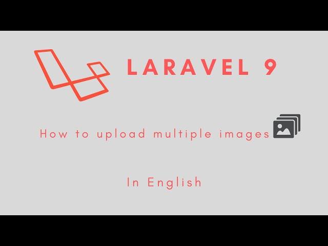 Laravel 9 - How to upload multiple images in English