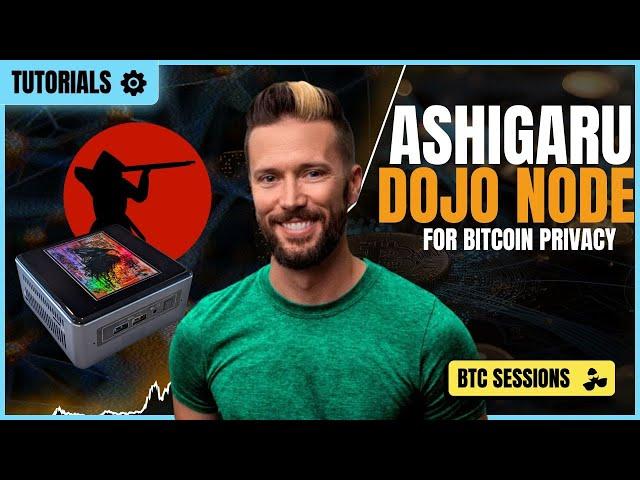 ASHIGARU: Bitcoin Privacy Node DIY TUTORIAL