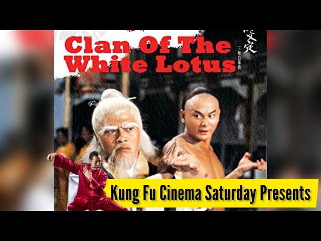 Kung Fu Cinema Saturdays Present: Clan Of The White Lotus (Pre Show)