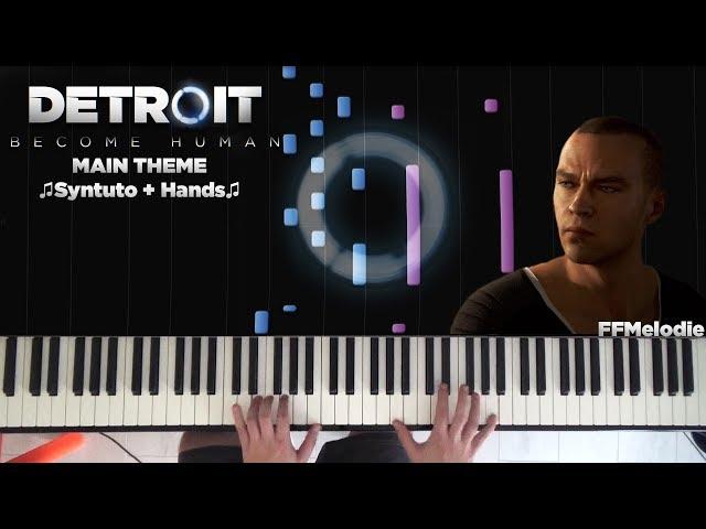  Syntuto + Hands  Detroit : Become Human - Main Theme