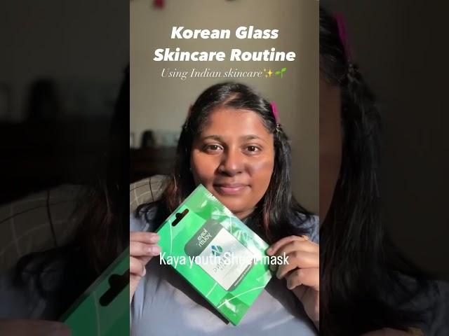 Korean glass Skincare routine using Indian Skincare products 🫧