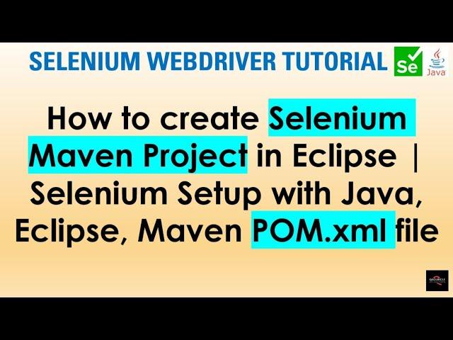 How to create Selenium Maven Project In Eclipse | Selenium setup with Java, Eclipse, Maven POM.xml