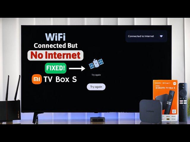 Xiaomi Mi TV Box: Connected to WiFi But No Internet? - Fixed!