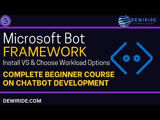 3. Install Visual Studio for Microsoft Bot Framework Chatbot Development & Choose Workload Options