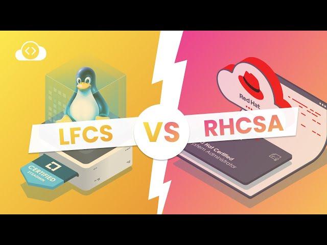 LFCS vs RHCSA: Which is Best For You? | Linux vs RedHat | KodeKloud