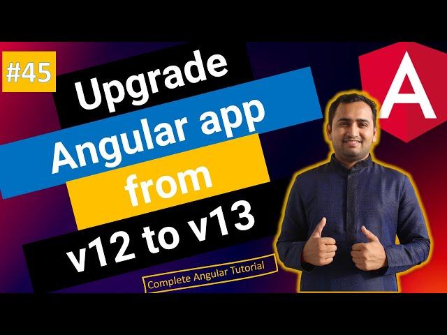 Upgrade (update) Angular 12 to 13 | Angular Tutorial