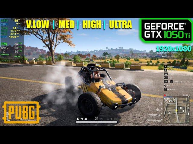 GTX 1050 Ti | PUBG - 1080p - V.Low, Medium, High & Ultra