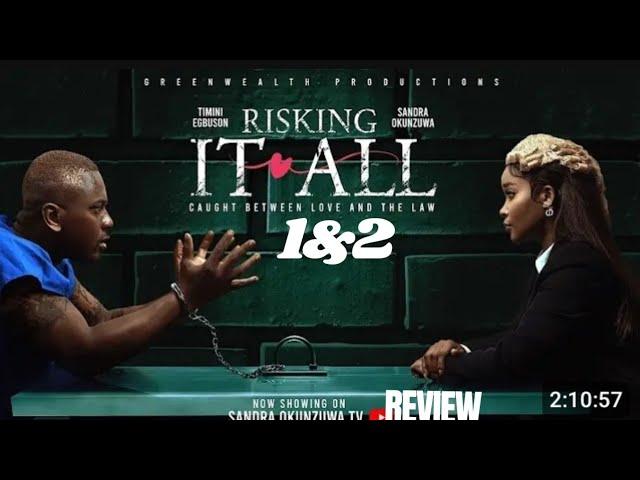 RISKING IT ALL 1&2 REVIEW (LATEST NOLLYWOOD MOVIE REVIEW STARRING TIMINI EGBUSON, SANDRA OKUNZUWA)