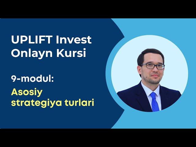 UPLIFT Invest onlayn kursi video darslaridan na'muna (9-modul) | Javlon Otaqulov