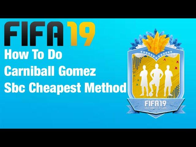 FIFA 19 How To Do Carniball Alejandro Gomez Sbc CHEAPEST METHOD