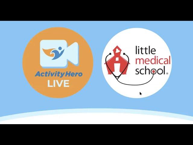 ActivityHero LIVE - Little Medical School - Free Online Class for Kids