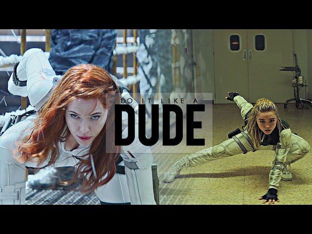 Natasha & Yelena || Do It Like A Dude