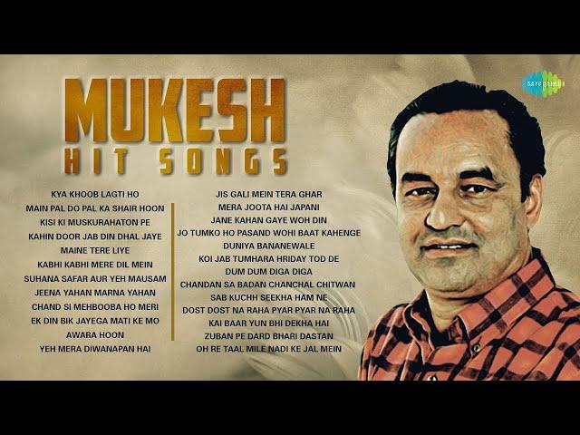 Mukesh Hit Songs | Main Pal Do Pal Ka Shayar Hoon | Kisi Ki Muskurahaton Pe | Kya Khoob Lagti Ho