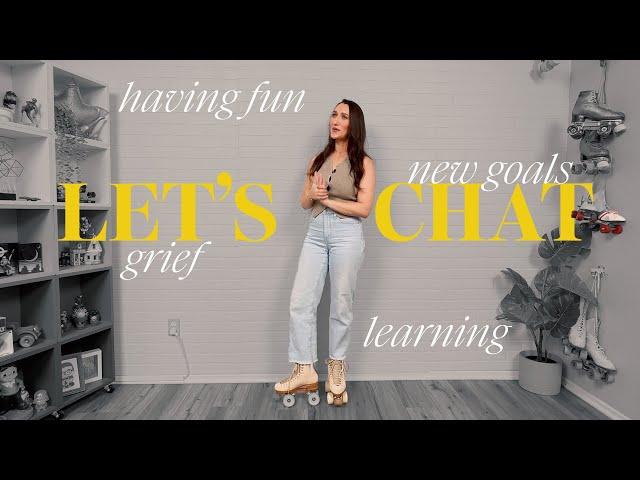 Let's Chat: goals for the new year, finding your way out of grief, looking forward to things, etc.