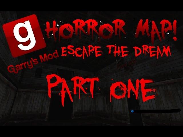 Escape the Dream Part One, Gmod Horror Map with Multiplayer Wolves.