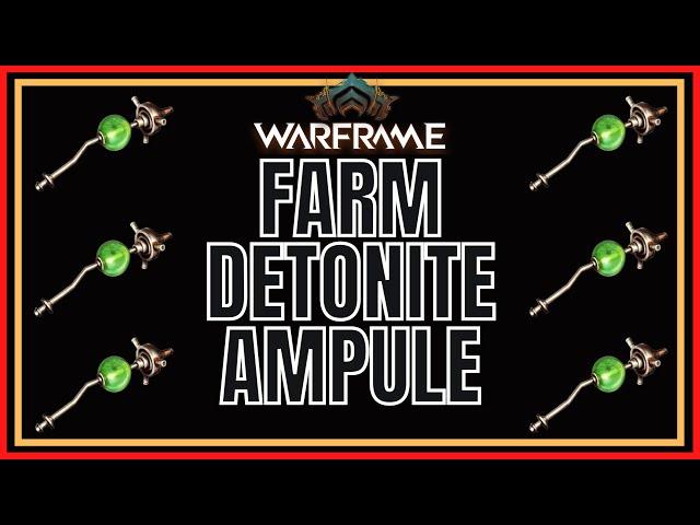 Warframe 2022 Farm Detonite Ampule