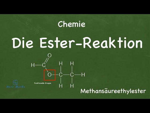 Chemie: Die Ester-Reaktion