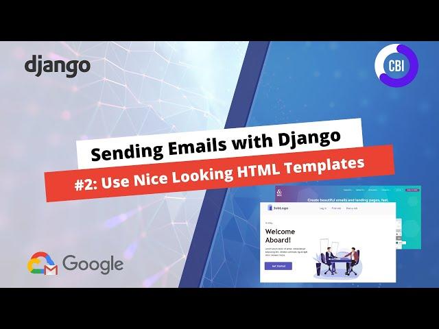 Sending Emails with Django #2: Using Nice Looking HTML Templates