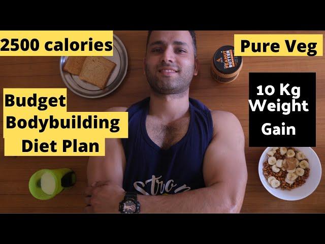 2500 Calories Budget INDIAN Diet PLan | Gain Real 10 kgs of Muscle | Sirf 70 Rupees Main