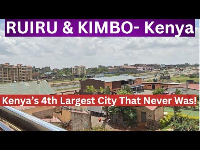 How Kenyans Turned A DESERT to A CITY in 10 Years!: Tales of CITY that NEVER Was!! | Kimbo & Ruiru