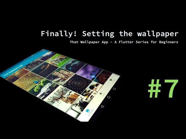 That Wallpaper App - Setting the wallpapers, Finally! | DevKage