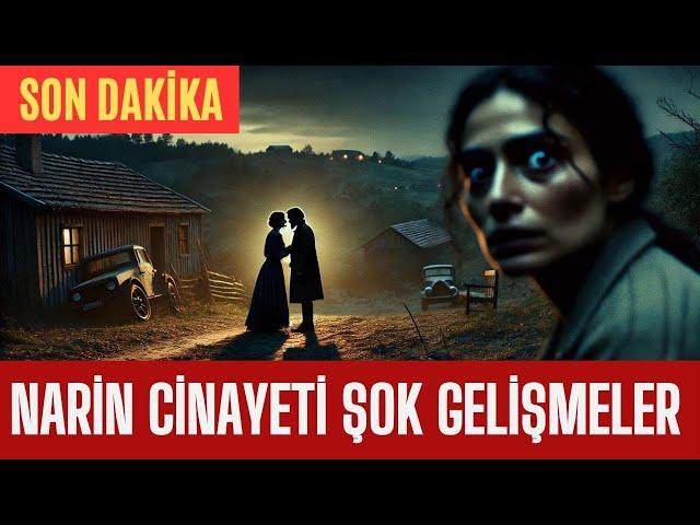 NARİN SON DAKİKA | DUYDUKLARINIZA İNANAMAYACAKSINIZ | NARİN SON DAKİKA | NARİN | NARİN GÜRAN