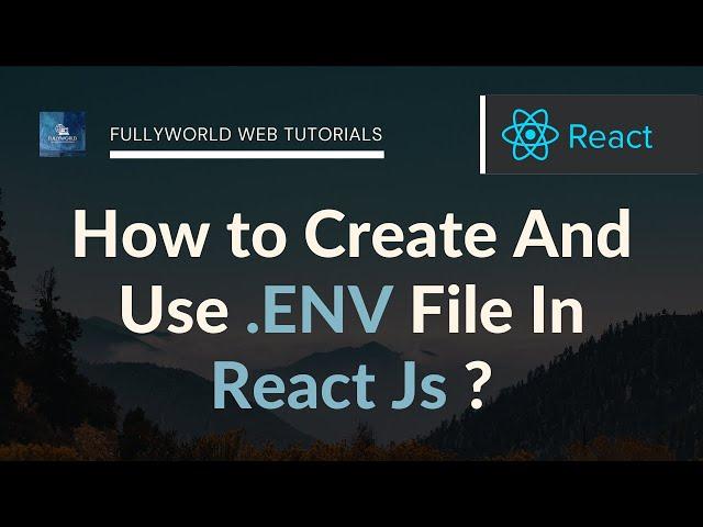 How To Create And Use  .ENV File In React Js | React Js Tutorials
