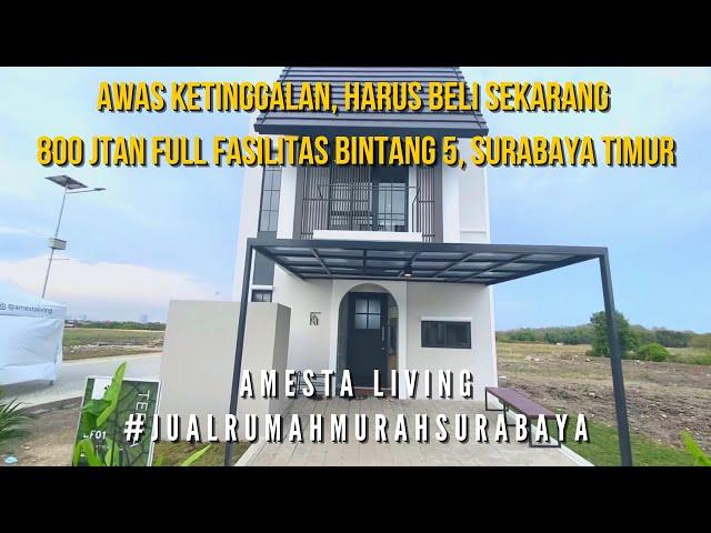 #005  Amesta Living Terra | Rumah Surabaya Timur #jualrumahmurahsby