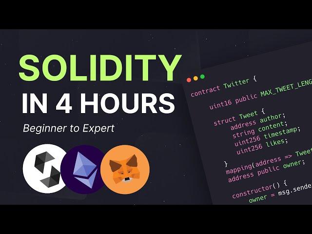 Solidity Tutorial for Beginners - Full Course in 4 Hours (2023)