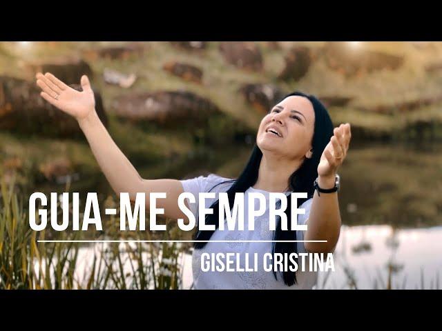 Guia-me Sempre, Meu Senhor - Giselli Cristina Harpa Cristã 141