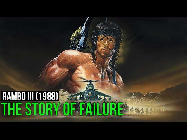 Rambo III (1988). The Story of Failure