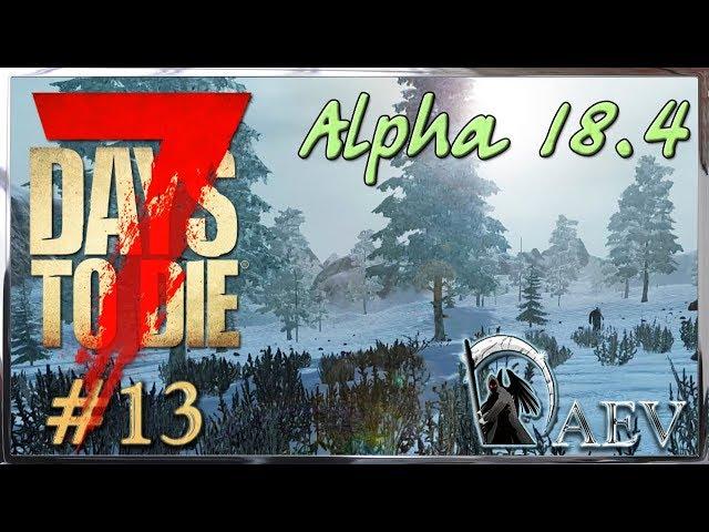 7 Days To Die Alpha 18.4 ️ Уровень Insane! ►ч.13 - П-паника!