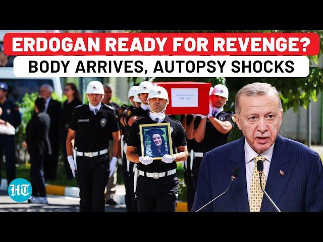 Erdogan Ready To Attack Israel? Aysenur's Body Arrives In Turkey, Autopsy Exposes IDF's 'Lie'?