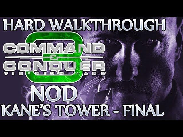 Ⓦ Command and Conquer 3: Tiberium Wars Walkthrough - Nod Final Mission ▪ Kane's Tower