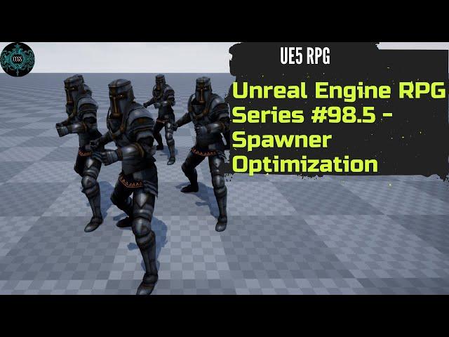 Unreal Engine 5 RPG Tutorial Series #98.5 - Spawner Optimization #ue5 #unrealengine