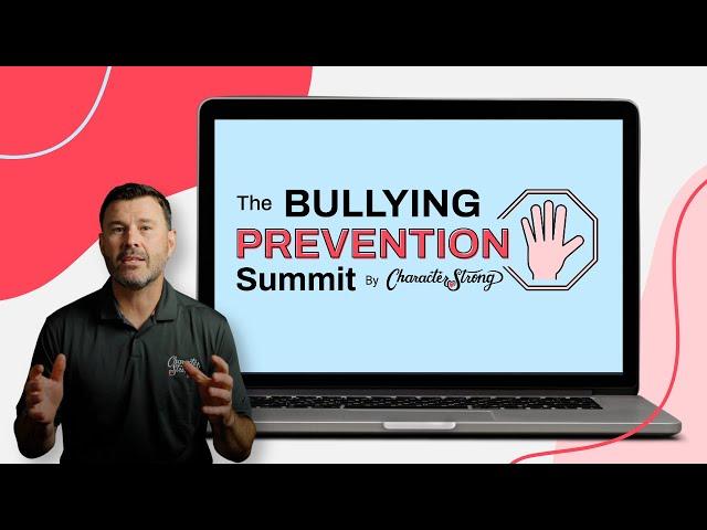 The Bullying Prevention Summit by CharacterStrong