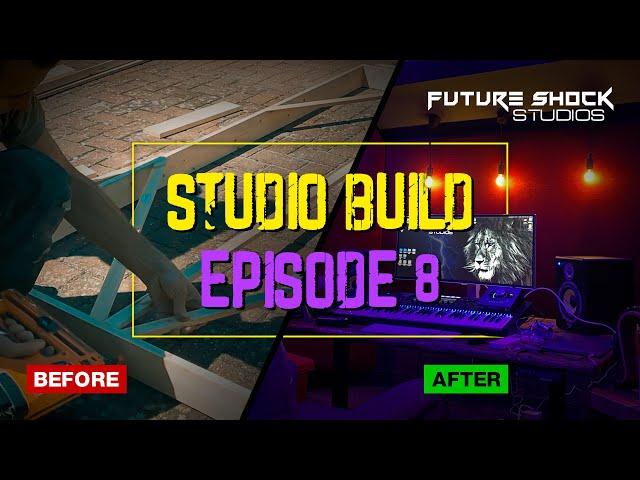 HOW TO BUILD PROFESSIONAL HOME STUDIO EPISODE 8 | FUTURE SHOCK STUDIOS