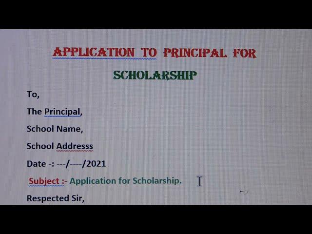 Write an application to your principal for Scholarship | Letter Writing