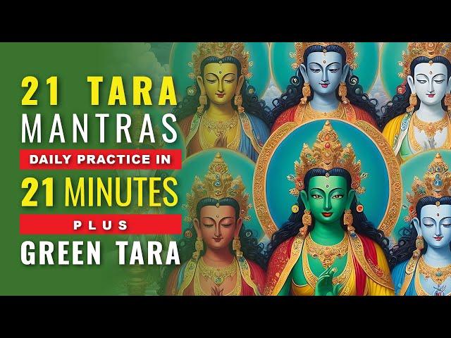 21 Taras' Mantras in 21 Minutes: a Daily Practice - Blessings of Green Tara and 21 Taras